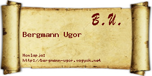 Bergmann Ugor névjegykártya